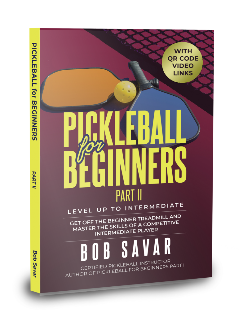Pickleball for Beginners Part II Bob Savar
