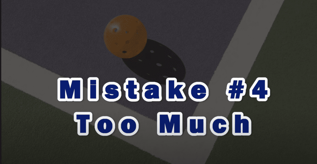 Mistakes made by beginning pickleball players