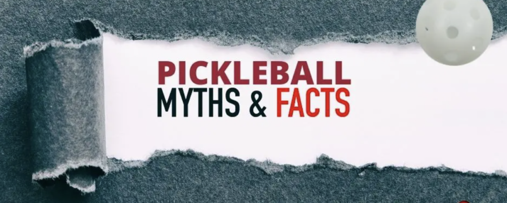 pickleball myths and facts